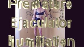 Premature Ejaculation Humiliation