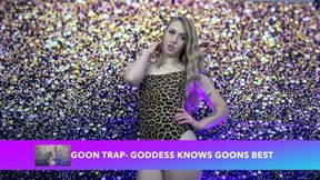 Goon Trap - Goddess Knows Goons Best