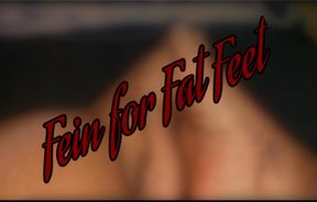 The Fat Baddie | Fein for Fat Feet