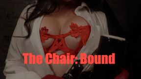The Chair: Bound