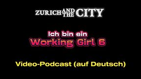 ich bin ein schweizer working girl 6 – horror cash date – xxx-podcast (auf deutsch)
