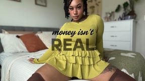 Money Isn't Real