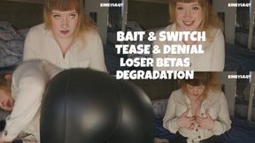 Sexy Sensual Teasing leads to Degradation Denial & Humiliation Beta Loser