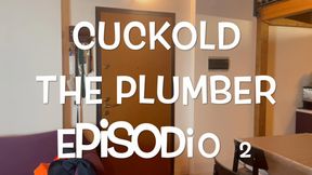 GEA DOMINA - CUCKOLD: THE PLUMBER - EPISODE 2