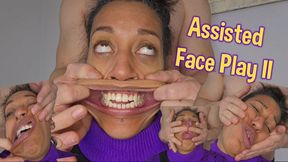 Assisted Face Play II