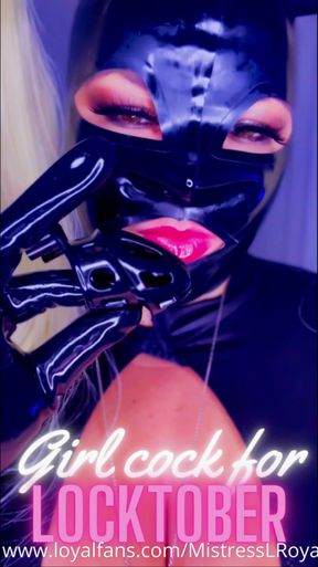 Girl cock for LOCKTOBER