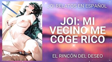 JOI Me coge mi vecino muy rico/ gemidos reales/masturbación real/corrida real