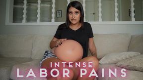 Intense Labor Pains