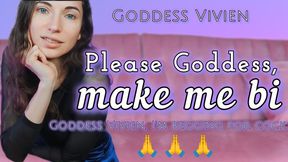 Please Goddess, Make Me Bi