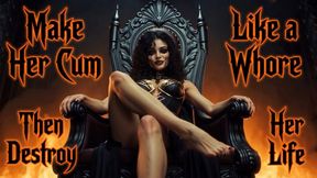 Make Her Cum Like a Whore Then Destroy Her Life