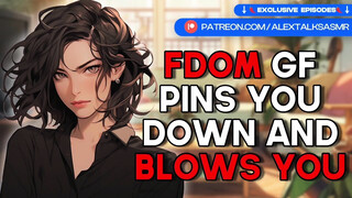 [F4M] FDom tomboy girlfriend pins you down and teases your cock [edging] [oral]