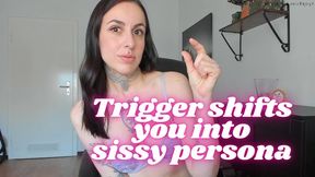 Trigger shifts you into sissy persona smaller file version mp4