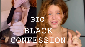 BIG BLACK CONFESSION