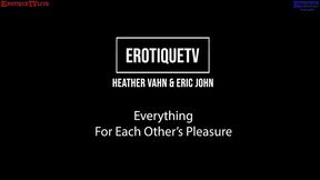 erotique entertainment - erotique entertainment - erotique entertainment contract star heather vahn everything for each other s pleasure eric john live sex on erotiquetvlive