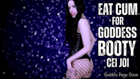 Eat Cum for Goddess Booty CEI JOI