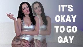 It's Okay To Go Gay