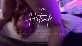 Ｈｏｔｗｉｆｅ - S02E27 - Bonus Round: The Cuck Chair 😏