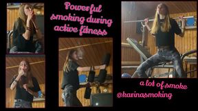 Poweful Smoking During Active Fitness