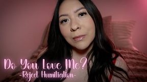 Do You Love Me? - Reject Humiliation