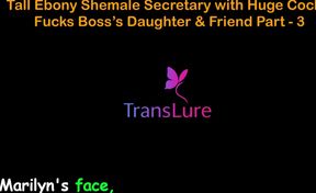 English Audio Sex Story - Tall Ebony Shemale Secretary with Huge Cock - Fucks Boss's Stepdaughter &amp; Friend - Part 3