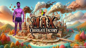 Giant growth - Max in the chocolate factory - Special effects