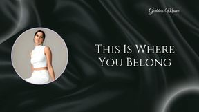 This Is Where You Belong
