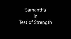 SAMANTHA IN NEW TEST OF STRENGTH CHALLENGE