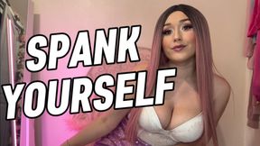 Spank Yourself