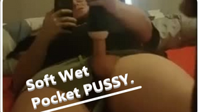 OH GOD The soft Wet Pocket PUSSY Makes Me MOAN SO HARD!!