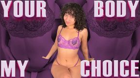 Your Body My Choice - IMPOSED BI, MAKE ME GAY by Goddess Ada