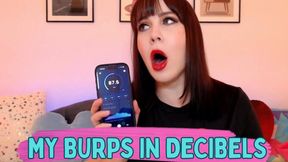 My Burps In Decibels