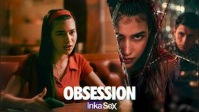 INKA SEX - OBSESSION - SARA TAYLOR