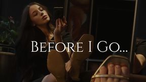 Before I Go...