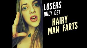 Losers Only Get Hairy Man Farts