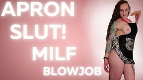 Apron Slut MILF Blowjob 1080p