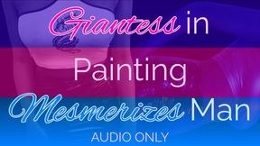 Giantess in Painting Mesmerizes Man