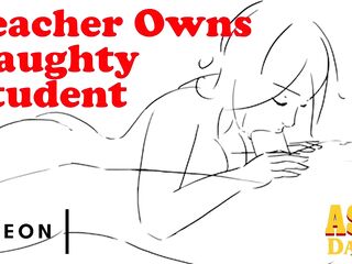 Teacher Ruins Slut Student & makes Her His Doxy -ASMR Daddy Audio