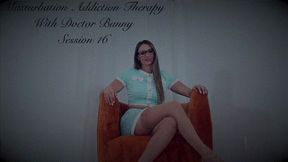 Bratty Bunny - Masturbation Addiction Therapy With Doctor Bunny Session 16