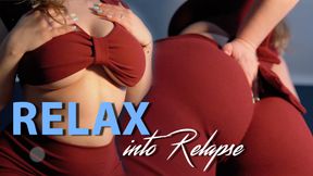 Relax into Relapse