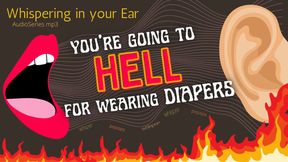 You're Going to HELL for wearing Diapers