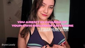 You Aren't In Charge Of Your Own Orgasms Anymore