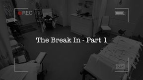 The Break In Part 1