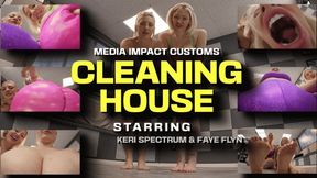 Faye & Keri Cleaning House