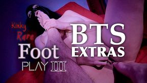kinky rare foot play: bts extras