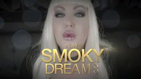 Smoky Dreams ASMR HD