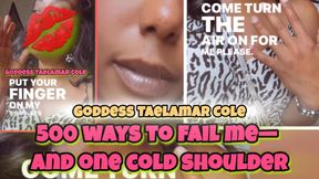 500 Ways to Fail Me — and One Cold Shoulder