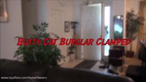 BUSTY CAT BURGLAR CLAMPED