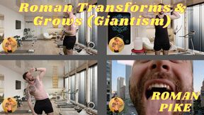 Roman Transforms & Grows (Giantism) 720p