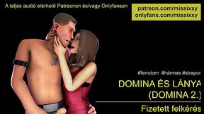 Domina &eacute_s l&aacute_nya - Erotikus hanganyaok magyarul