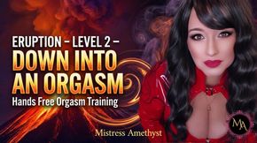 Eruption Level 2 - Down Into An Orgasm- HFO